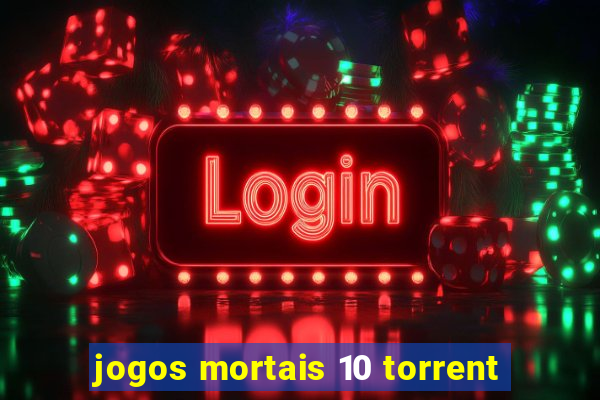 jogos mortais 10 torrent